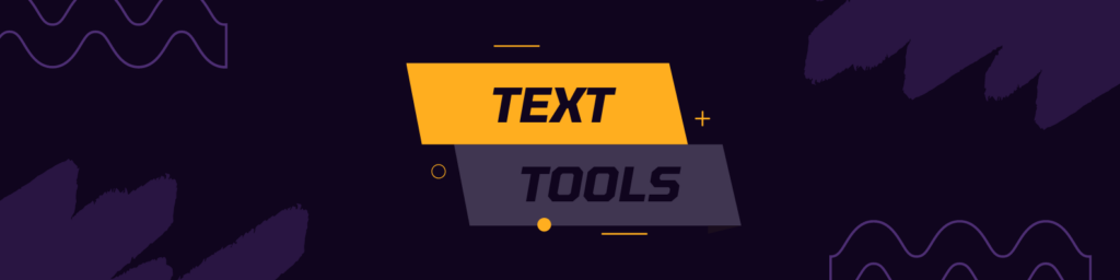 Text Tools